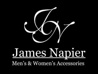 James Napier Men’s & Women’s Accessories   