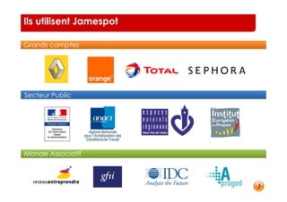 Ils utilisent Jamespot

Grands comptes




Secteur Public




Monde Associatif
 