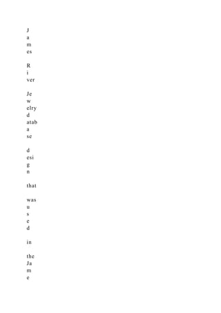 J
a
m
es
R
i
ver
Je
w
elry
d
atab
a
se
d
esi
g
n
that
was
u
s
e
d
in
the
Ja
m
e
 