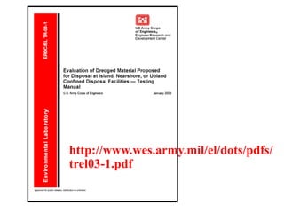 http://www.wes.army.mil/el/dots/pdfs/
trel03-1.pdf
 