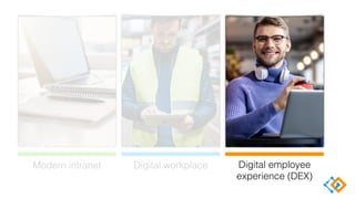 Digital employee experience (#DEX)
is the sum total of the digital
interactions within the work
environment.
@james_steptw...