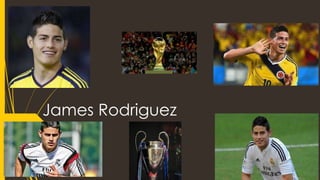 James Rodriguez
 