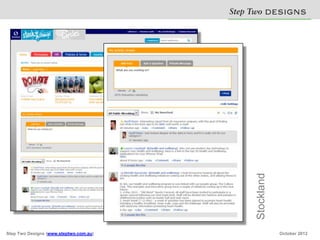 Step Two D S N
                                                  E IG S




                                             Stockland
Step Two Designs (www.steptwo.com.au)                    October 2012
 