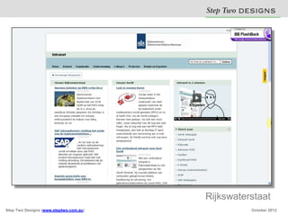 Step Two D S N
                                                  E IG S




                                        Rijkswaterstaat
Step Two Designs (www.steptwo.com.au)             October 2012
 