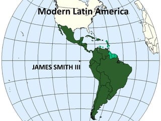 Modern Latin America  JAMES SMITH III 