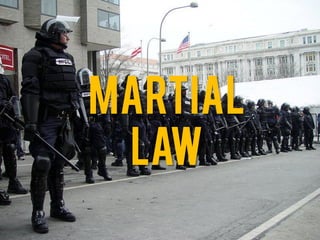 Martial
Law
 