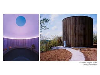 Outside, Insight, 2011
Järna, Schweden
 