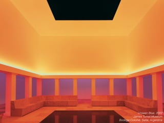 Unseen Blue, 2002
James Turrell Museum
Bodega Colomé, Salta, Argentina
 