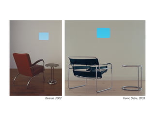 Beanie, 2002 Kemo Sabe, 2003
 