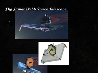 The James Webb Space Telescope
 
