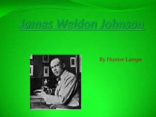 James Weldon Johnson By Hunter Lampe      