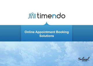 Online Appointment Booking
Solutions

 