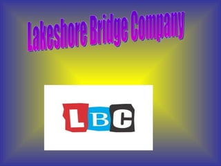 Lakeshore Bridge Company 