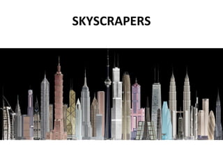 SKYSCRAPERS