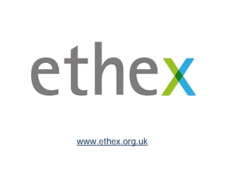 www.ethex.org.uk
 