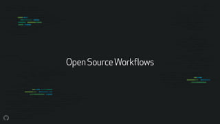 OpenSourceWorkflows
 