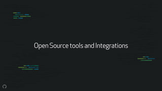 OpenSourcetoolsandIntegrations
 