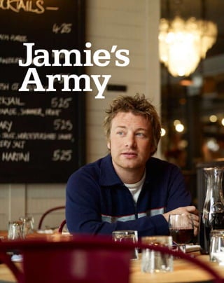 Jamie’s
  Army
fresh stand xxx stand xxx stand xxx
stand xxx stad xxx name xxx xxxxx




fresh 82	                             		www.fresh-magazine.co.uk
 