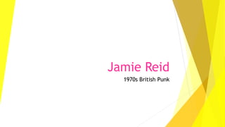 Jamie Reid
1970s British Punk
 