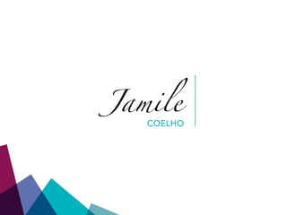 Jamile
COELHO
 