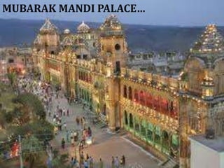 MUBARAK MANDI PALACE…
 
