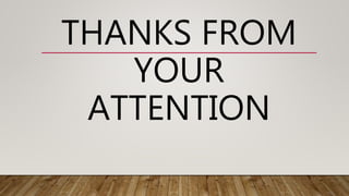 THANKS FROM
YOUR
ATTENTION
 