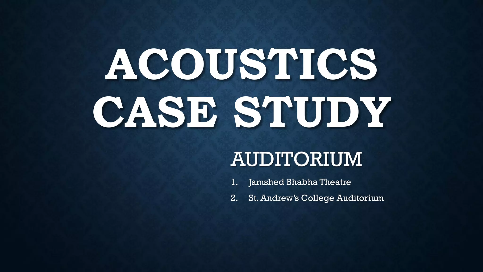 Jamshed bhabha theatre, ncpa, nariman point ACOUSTICS AUDITORIUM