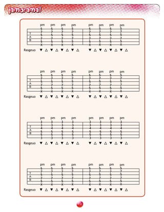 pm   pm   pm   pm         pm   pm   pm   pm
          5    5    5    5          5    5    5    5
          7    7    7    7          7    7    7    7
   T                                     5         5
          5    5    5    5          5         5
   A
          7    7    7    7          7    7    7    7
   B                                               5
          5    5    5    5          5    5    5
          X    X    X    X          X    X    X    X
Rasgeuo




          pm   pm   pm   pm         pm   pm   pm   pm
          5    5    5    5          5    5    5    5
          7    7    7    7          7    7    7    7
   T                                     5         5
          5    5    5    5          5         5
   A
          7    7    7    7          7    7    7    7
   B                                               5
          5    5    5    5          5    5    5
          X    X    X    X          X    X    X    X
Rasgeuo




          pm   pm   pm   pm         pm   pm   pm   pm
          3    3    3    3          3    3    3    3
   T
          3    3    3    3          3    3    3    3
          4    4    4    4          4    4    4    4
   A
   B
          5    5    5    5          5    5    5    5
          5    5    5    5          5    5    5    5
          3    3    3    3          3    3    3    3
Rasgeuo




          pm   pm   pm   pm         pm   pm   pm   pm
          5    5    5    5          5    5    5    5
          7    7    7    7          7    7    7    7
   T                                     5         5
          5    5    5    5          5         5
   A
          7    7    7    7          7    7    7    7
   B                                               5
          5    5    5    5          5    5    5
          X    X    X    X          X    X    X    X
Rasgeuo



                              132
 