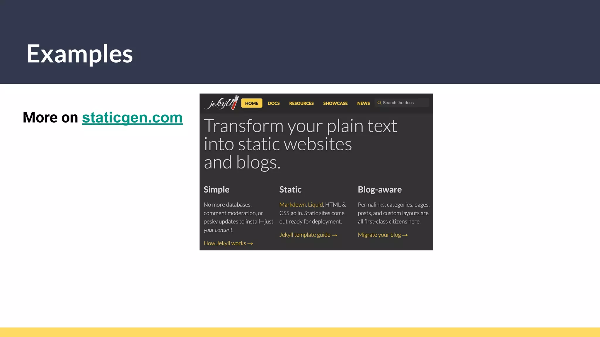Examples
More on staticgen.com
 