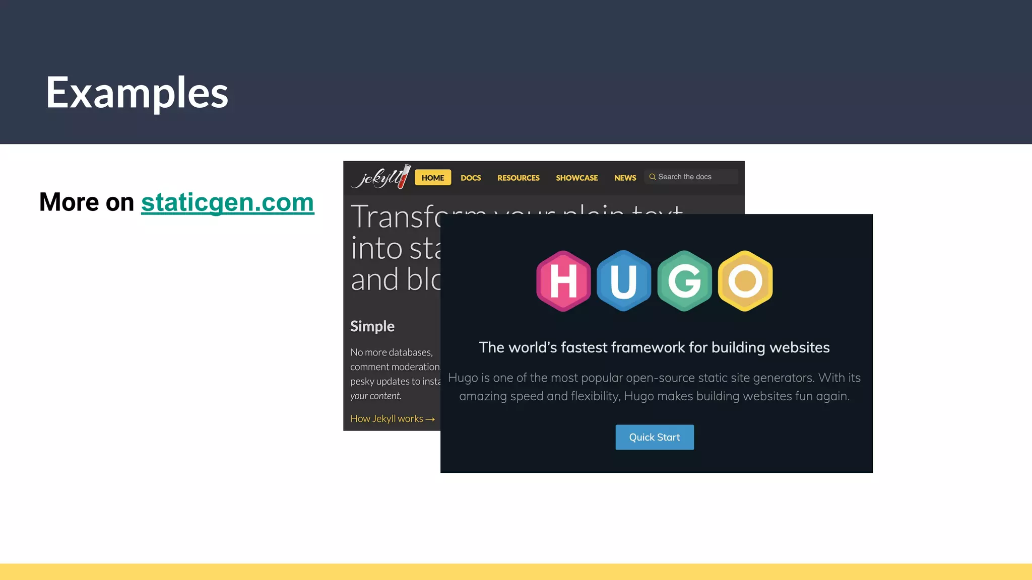 Examples
More on staticgen.com
 