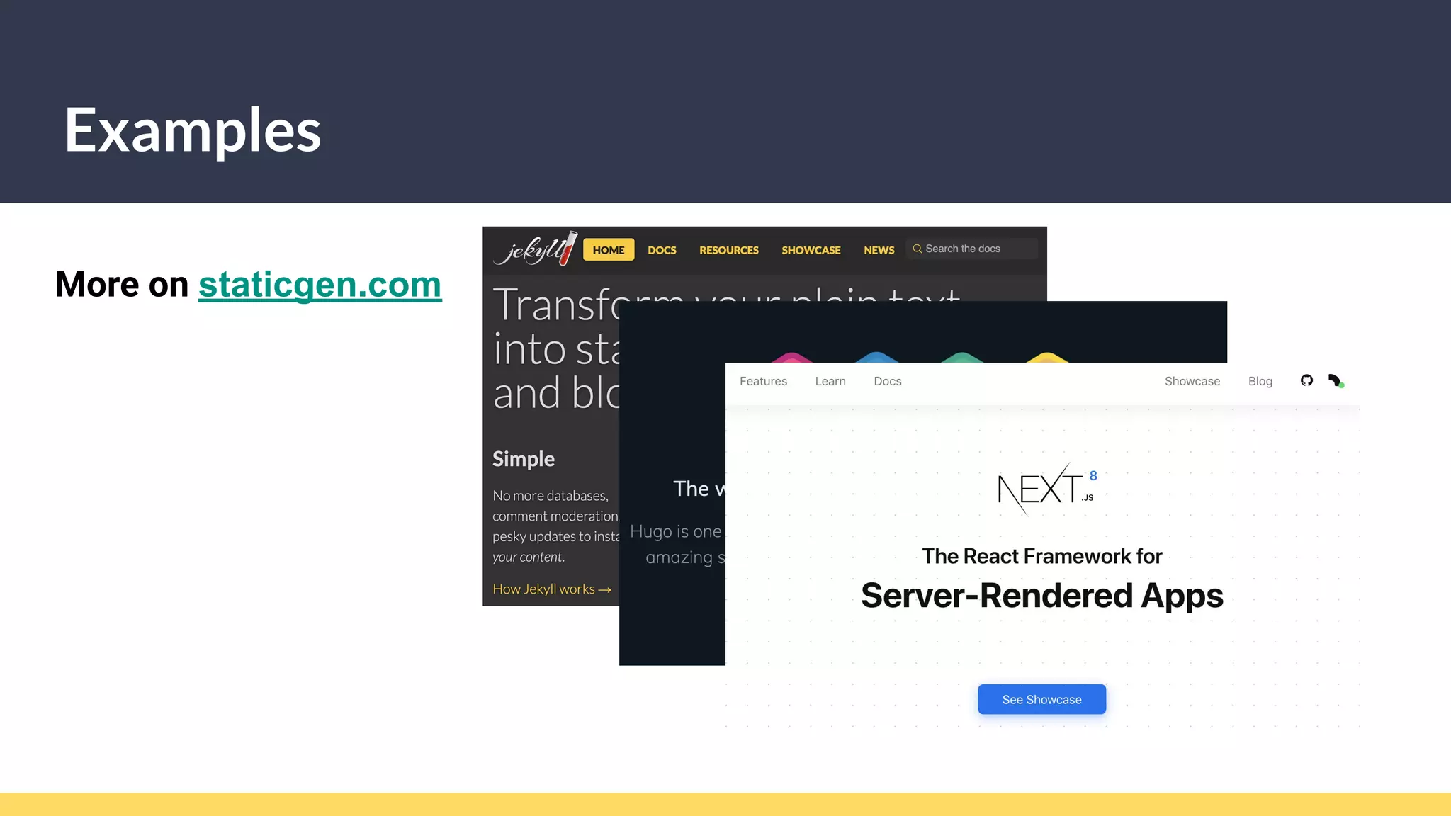 Examples
More on staticgen.com
 
