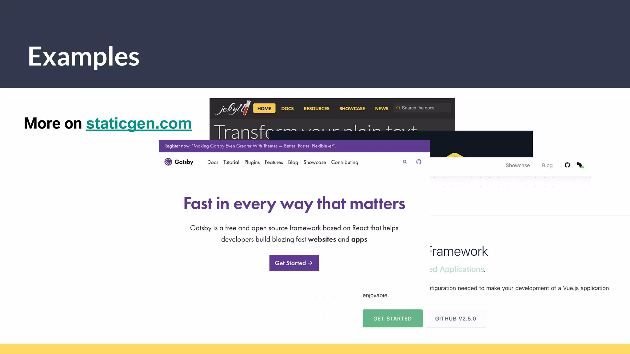 Examples
More on staticgen.com
 