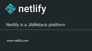 JAMstack with gatsby, contentful and netlify aka the dream stack | PDF