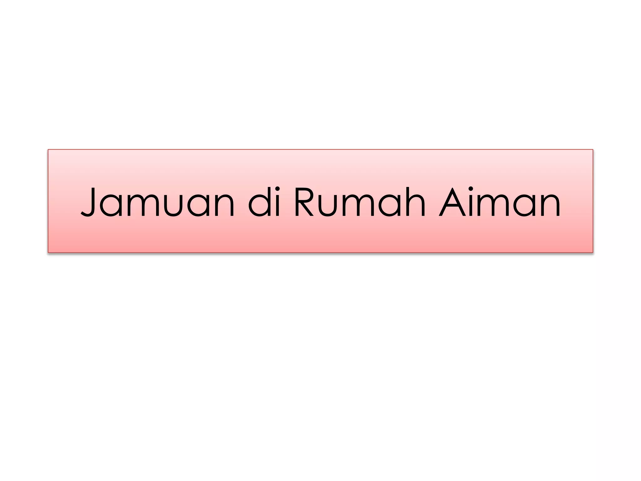 Jamuan di Rumah Aiman