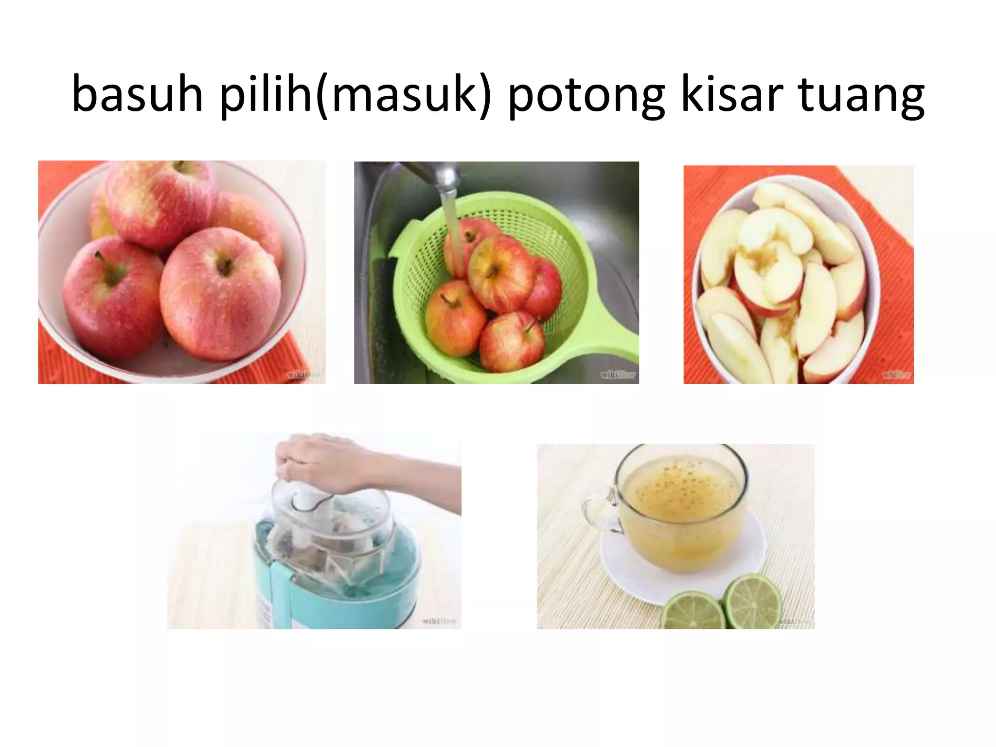 basuh pilih(masuk) potong kisar tuang