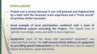 CONCLUSIONS
 Project was a success because it was well-planned and implemented
by a team with the necessary work experien...