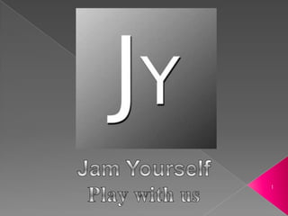 1Jam YourselfPlay withus