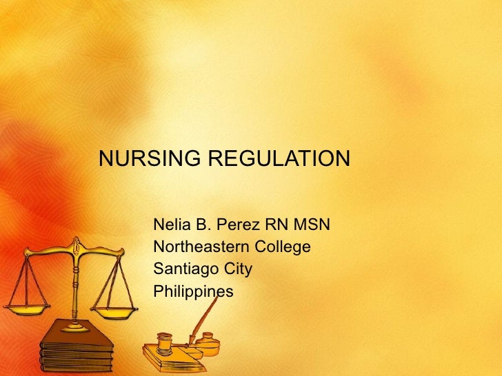 Nursing Regulations _1/19/09 Lec