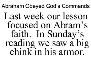 Abraham Obeyed God’s Commands ,[object Object]