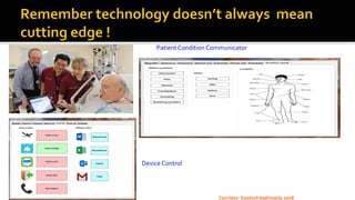 Patient Condition Communicator
Device Control
Courtesy: Santosh kodimyala 2008
 