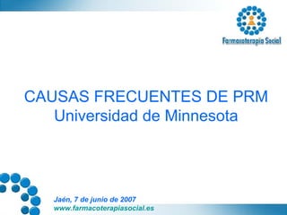 CAUSAS FRECUENTES DE PRM Universidad de Minnesota 