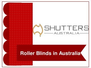 Roller Blinds in Australia
 