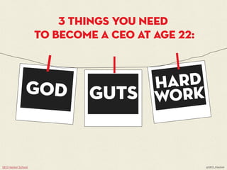 How to Become a Ceo at Age 22
