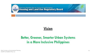 Short Course on Environmental Planning
DCERP & HUMEIN Phils. Inc.
58
 