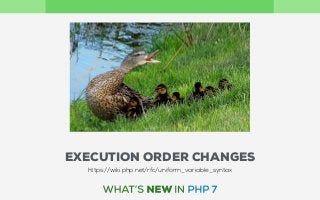 EXECUTION ORDER CHANGES
https://wiki.php.net/rfc/uniform_variable_syntax
 