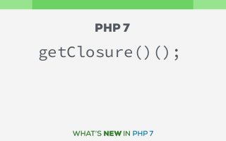 getClosure()();
PHP 7
 
