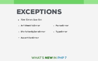 EXCEPTIONS
• New Error class for:
• ArithmeticError
• DivisionByZeroError
• AssertionError
• ParseError
• TypeError
 