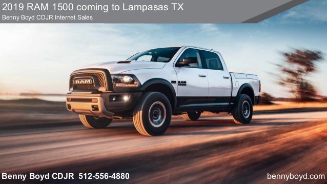 Benny Boyd Lampasas Tx >> 2019 Ram 1500 Coming To Lampasas Tx L Benny Boyd Auto Group Benny Boyd Lampasas Tx >> 2019 Ram 1500 Coming To Lampasas Tx L Benny Boyd Auto Group