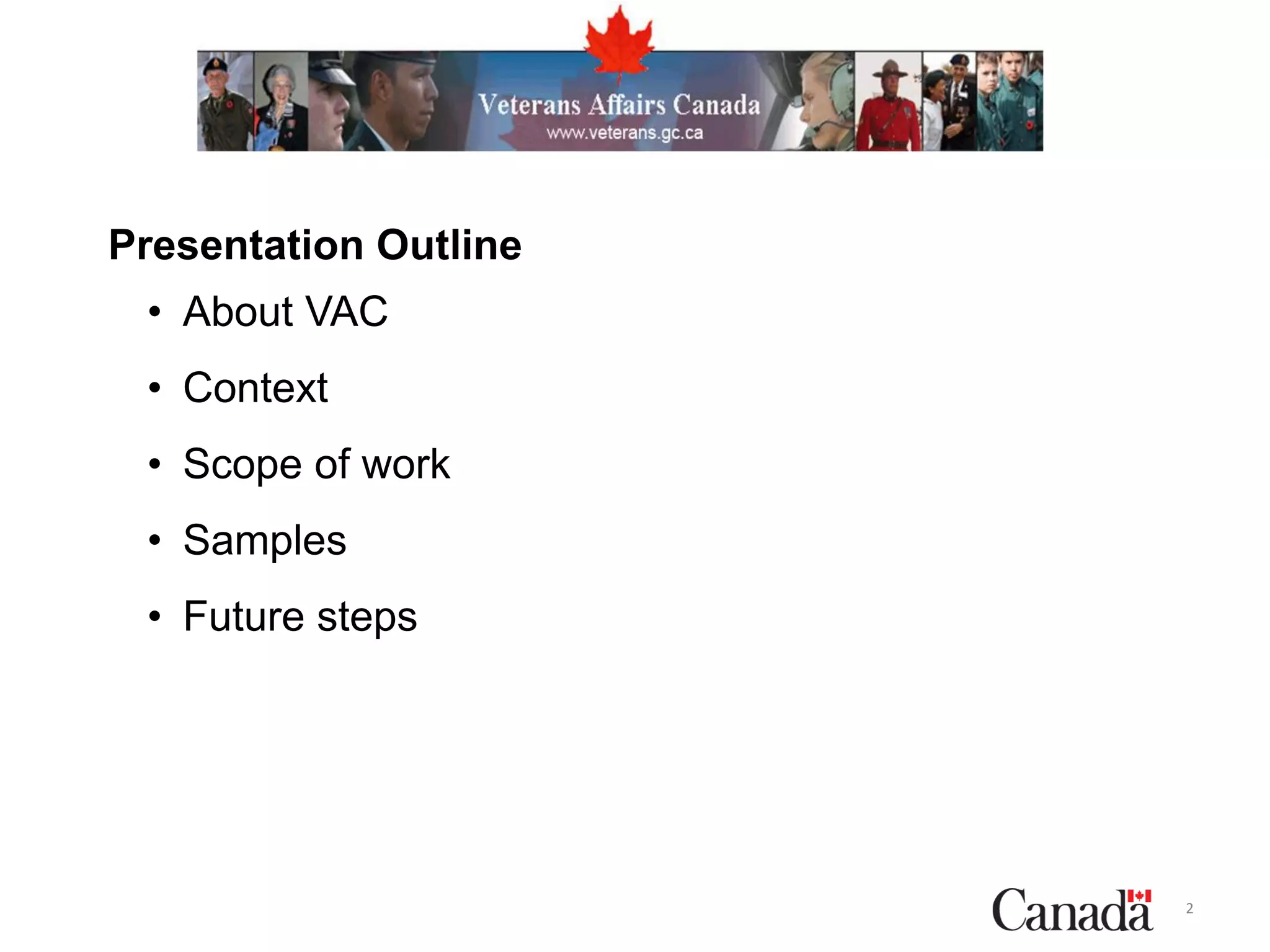 Presentation Outline
• About VAC
• Context
• Scope of work
• Samples
• Future steps
2
 