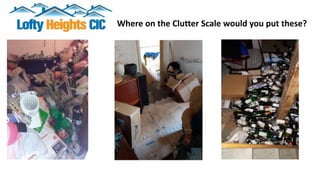 Where on the Clutter Scale would you put these?
 